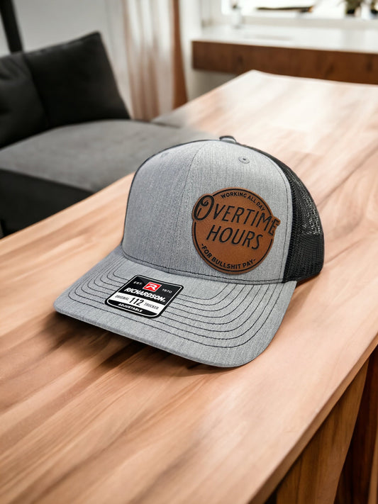Overtime Hours for Bullshit Pay Leather Hat Patch Richardson Hat