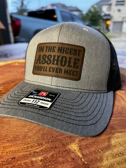 Im The Nicest Asshole You'll Ever Meet Leather Hat Patch Richardson Hat